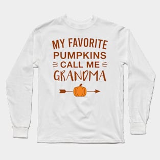 My Favorite Pumpkins Call Me Grandma Cute Halloween Pumpkin Grandmother Long Sleeve T-Shirt